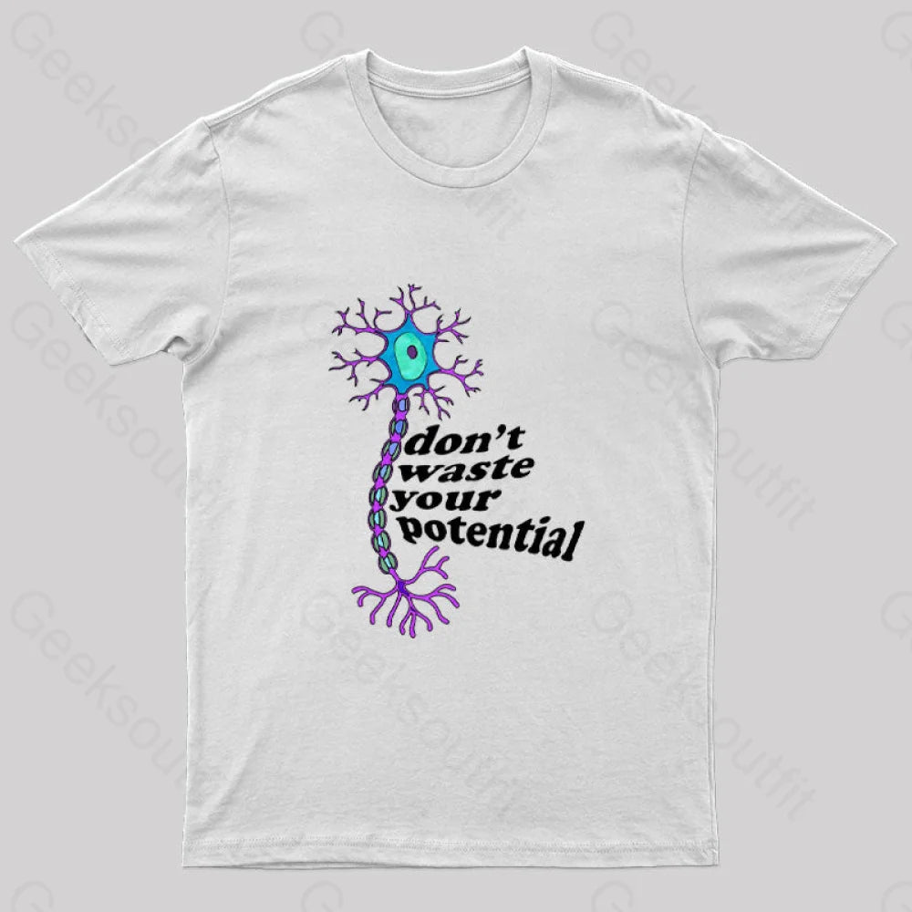 Don’t Waste Your Potential Nerd T-Shirt White / S