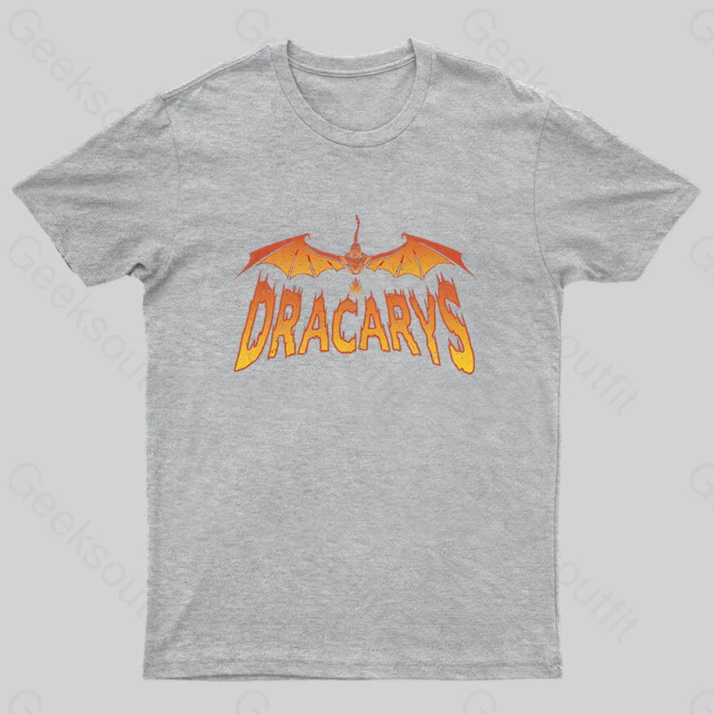 Dracarys Geek T-Shirt Grey / S