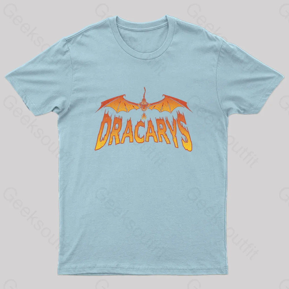 Dracarys Geek T-Shirt Light Blue / S