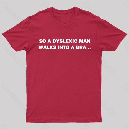 Dyslexic Man Geek T-Shirt Red / S