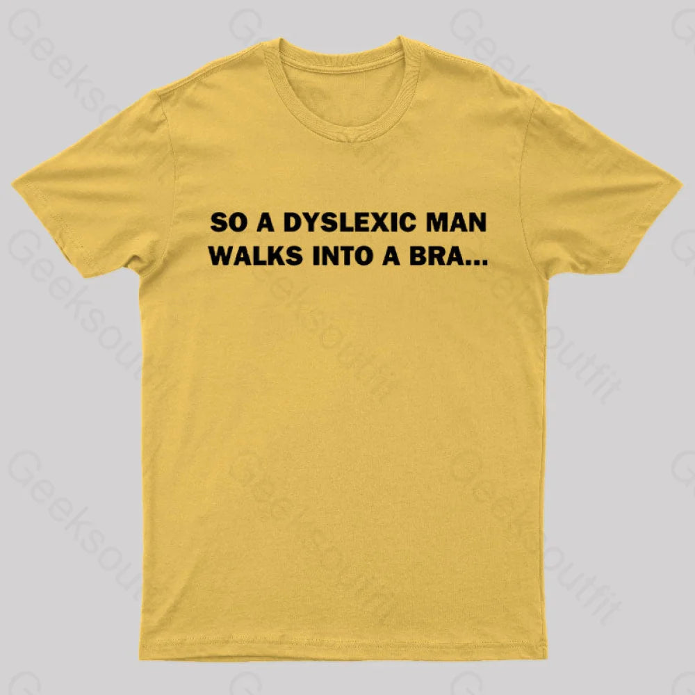 Dyslexic Man Geek T-Shirt Yellow / S