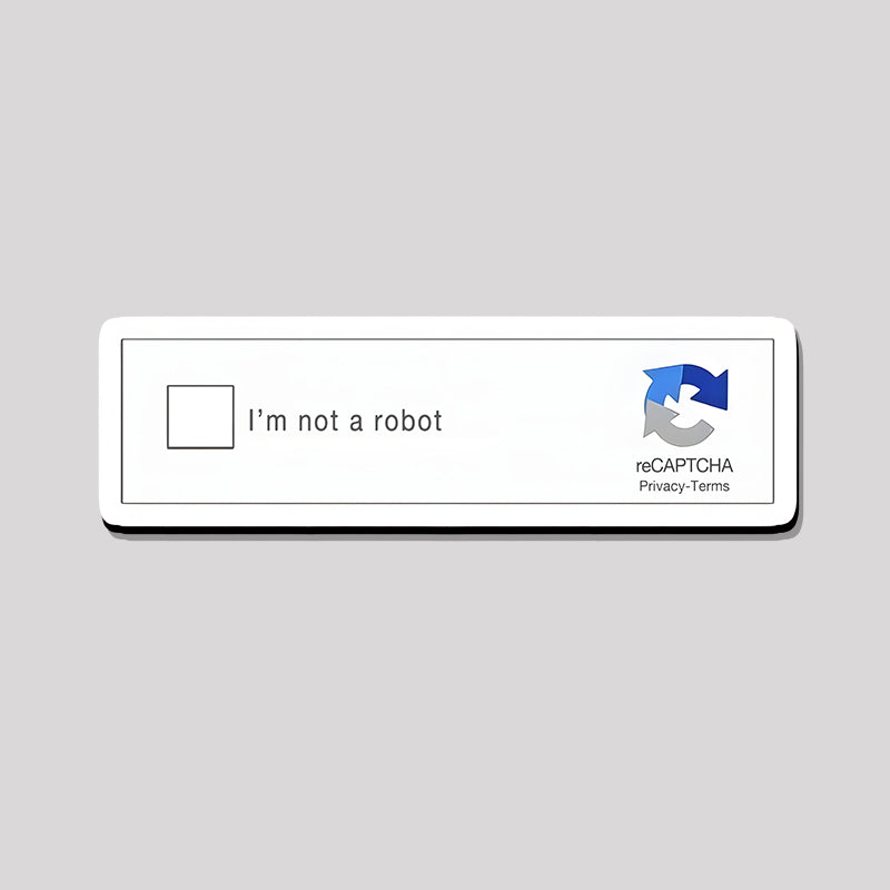 I am not a Robot Refrigerator Magnet