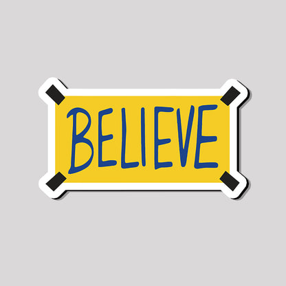 Believe Refrigerator Magnet