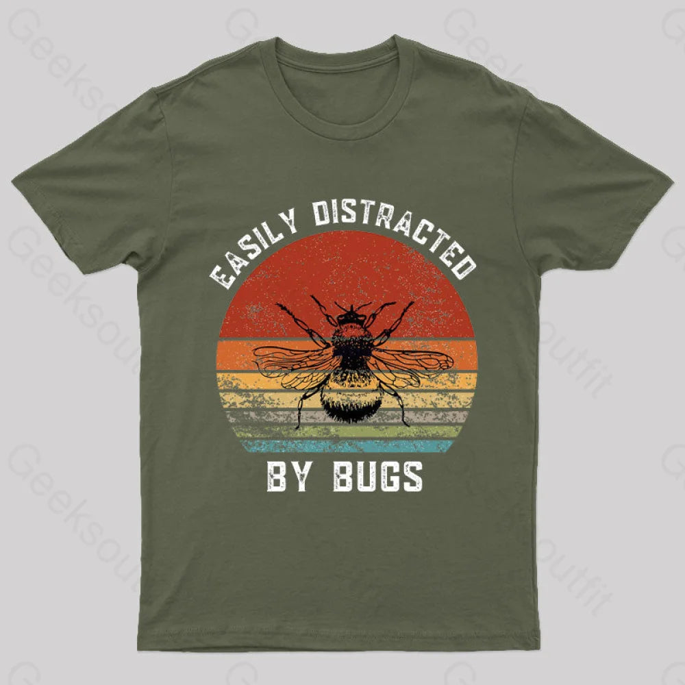 Easily Distracted By Bugs Nerd T-Shirt Army Green / S