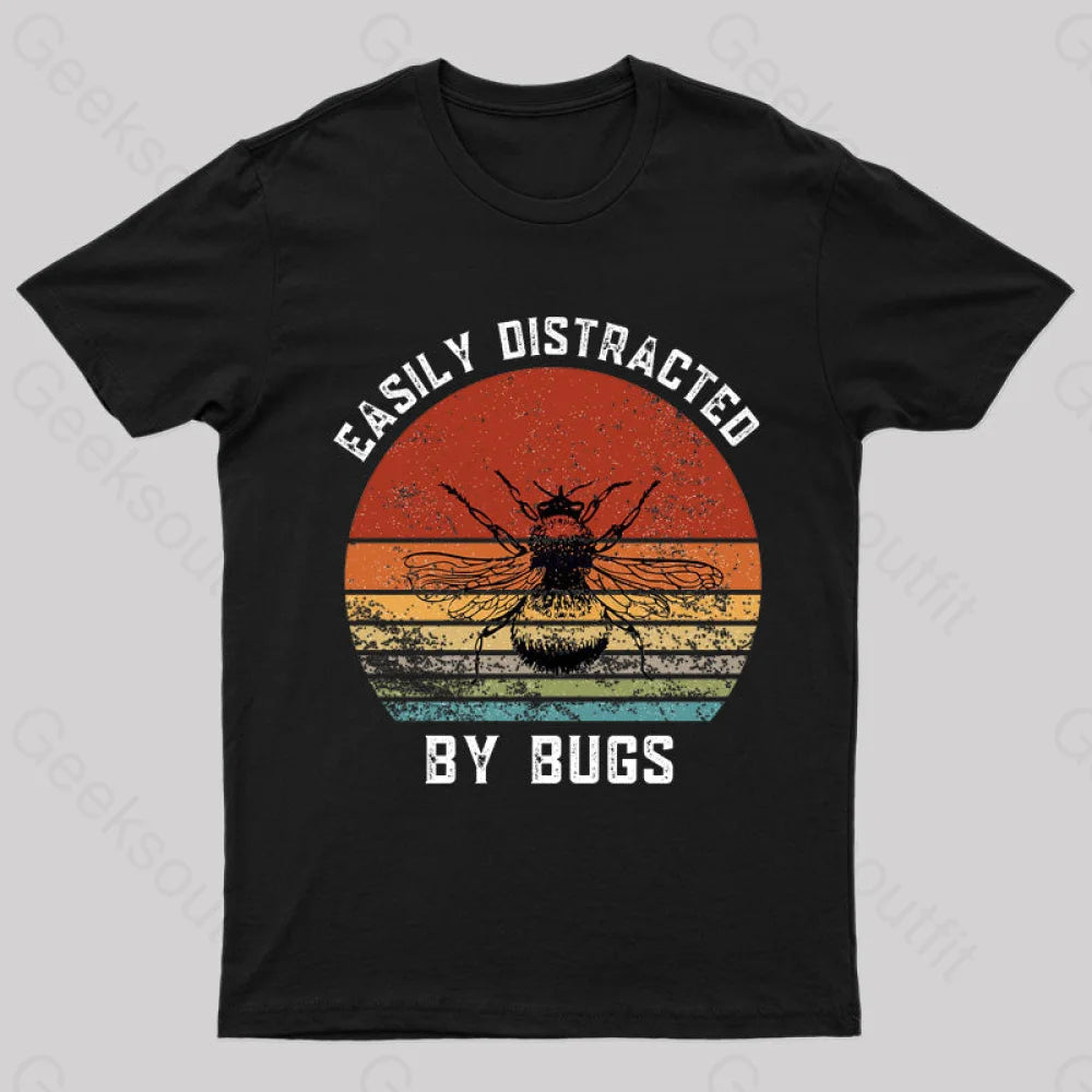 Easily Distracted By Bugs Nerd T-Shirt Black / S