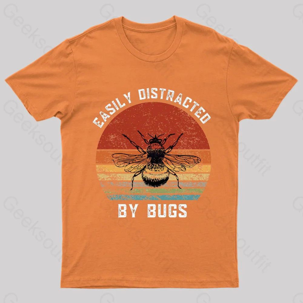 Easily Distracted By Bugs Nerd T-Shirt Orange / S