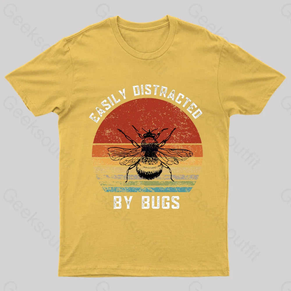 Easily Distracted By Bugs Nerd T-Shirt Yellow / S