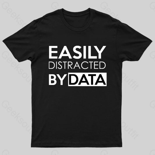 Easily Distracted By Data T-Shirt Black / S