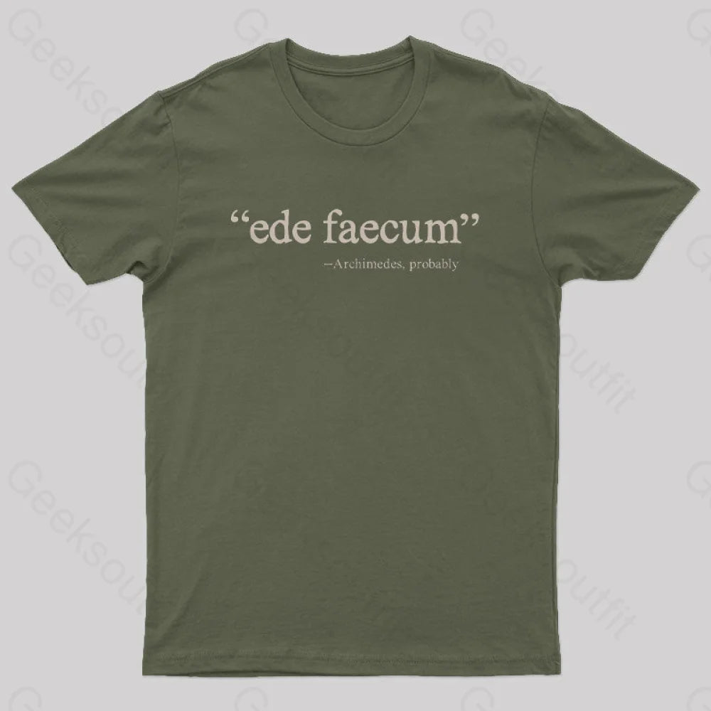 Ede Faecum Geek T-Shirt Army Green / S