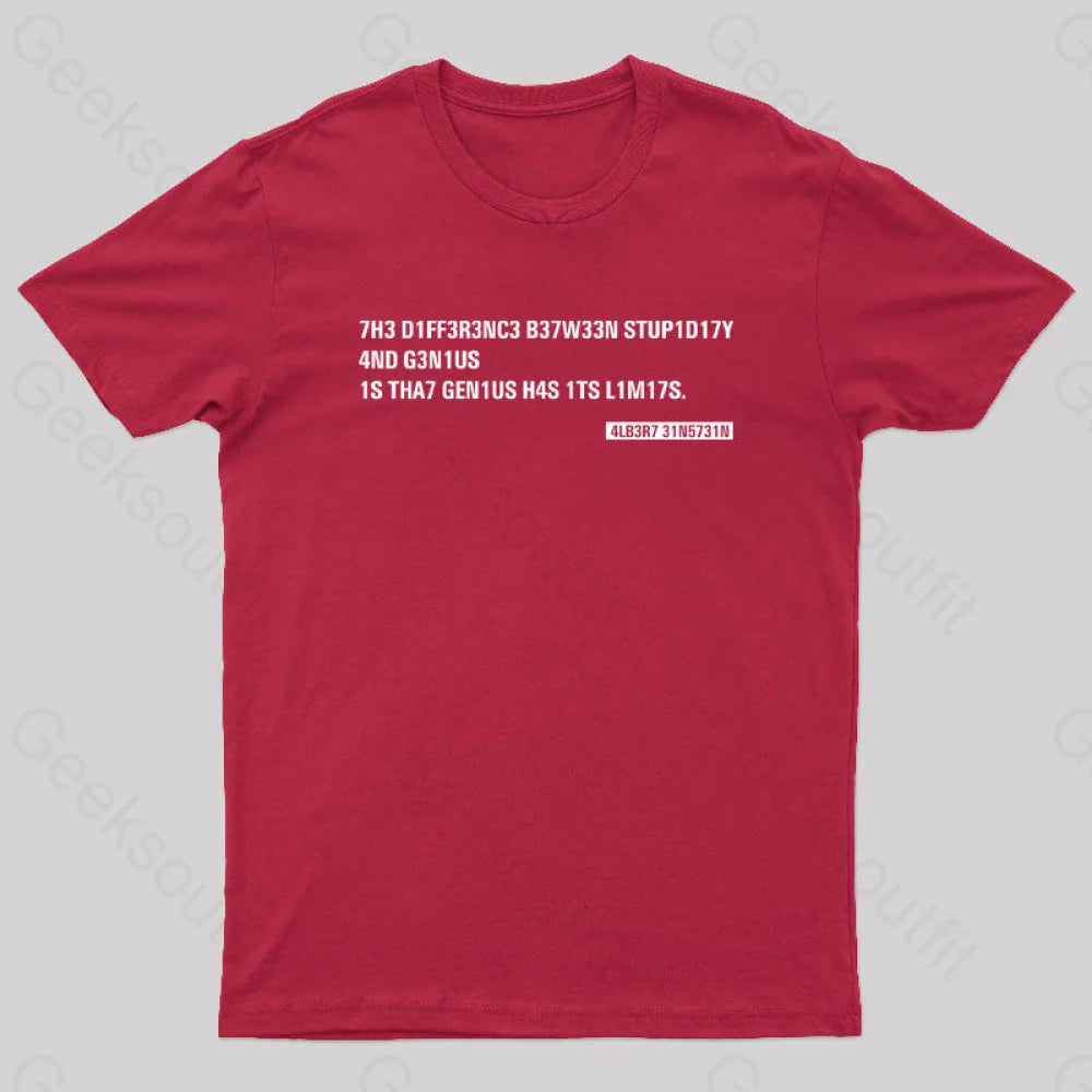 Einstein Quotes Code 7H3 Diff3R3Nc3 B37W33N Stup1D17Y T-Shirt Red / S