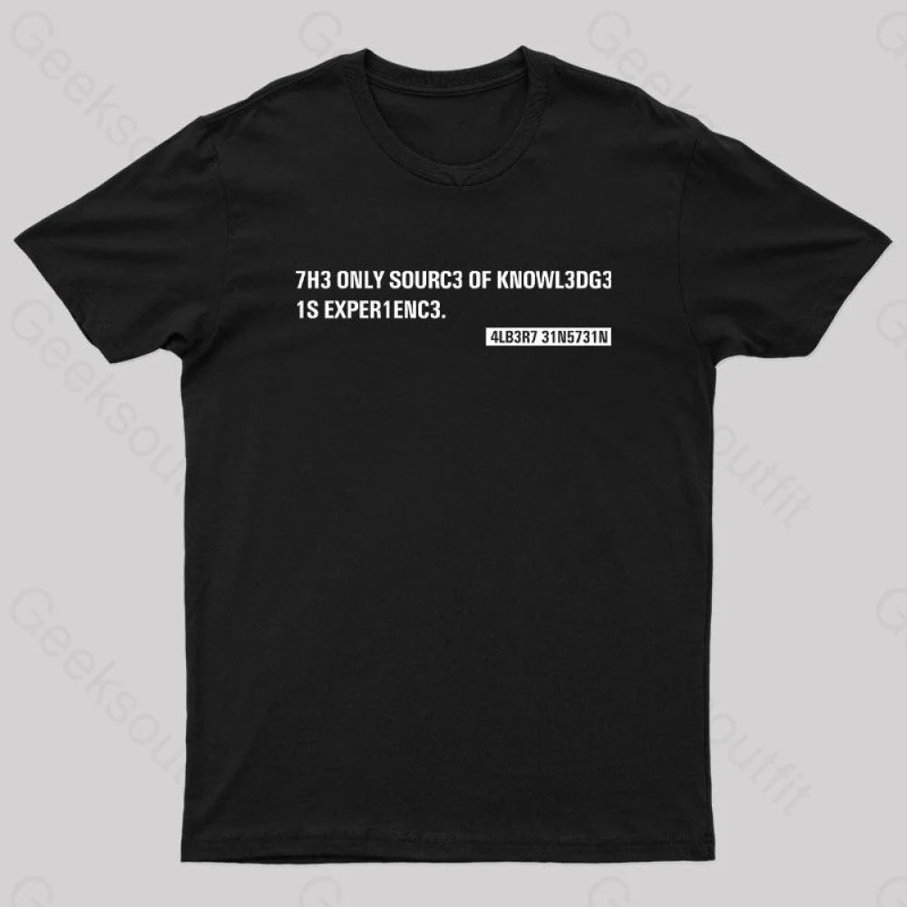 Einstein Quotes Code 7H3 Only Sourc3 Nerd T-Shirt Black / S