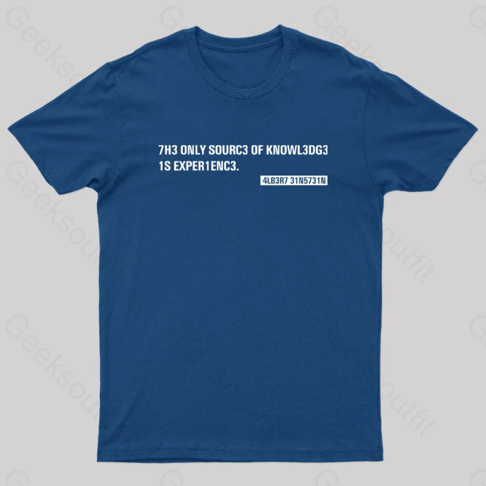 Einstein Quotes Code 7H3 Only Sourc3 Nerd T-Shirt Navy / S