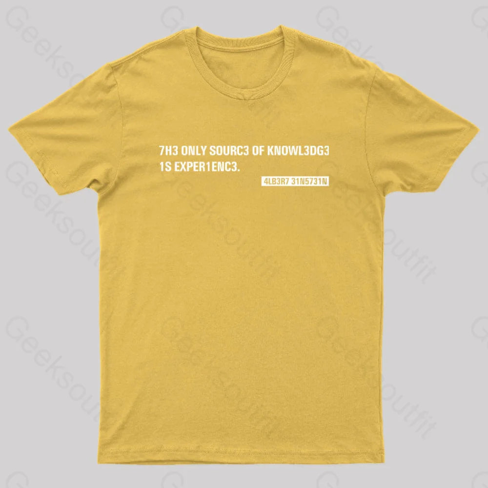 Einstein Quotes Code 7H3 Only Sourc3 Nerd T-Shirt Yellow / S