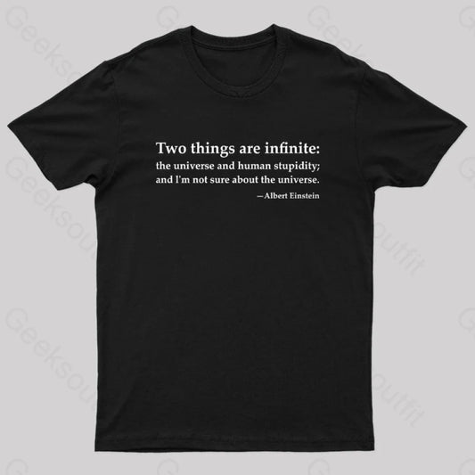 Einstein Quotes Two Things Are Infinite Nerd T-Shirt Black / S