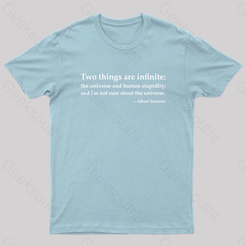 Einstein Quotes Two Things Are Infinite Nerd T-Shirt Light Blue / S