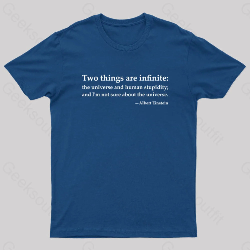 Einstein Quotes Two Things Are Infinite Nerd T-Shirt Navy / S