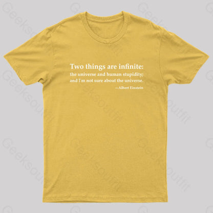 Einstein Quotes Two Things Are Infinite Nerd T-Shirt Yellow / S