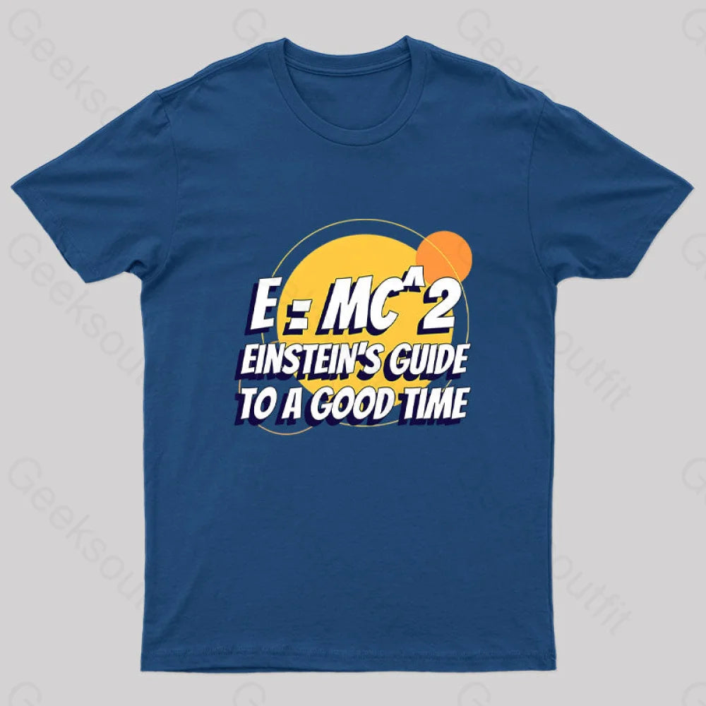 Einstein’s Guide To A Good Time Geek T-Shirt Navy / S