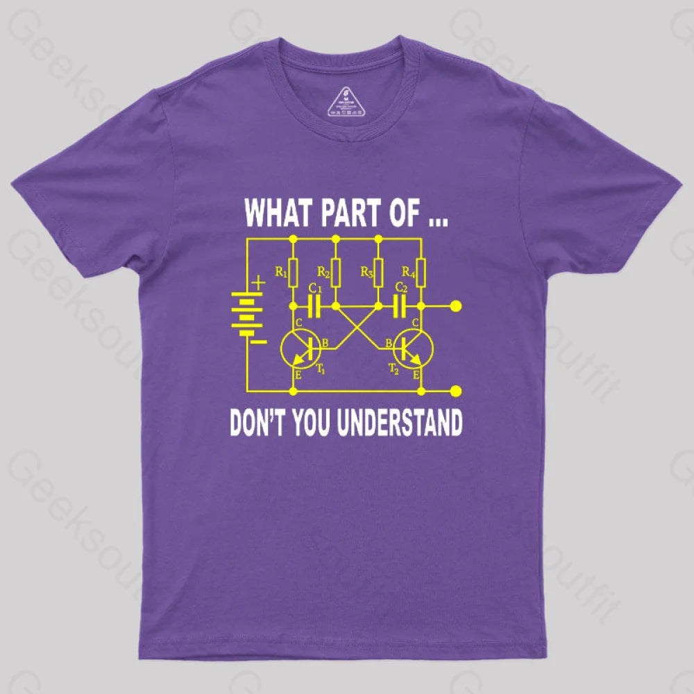 Electrical Engineer What Part Of Don’t You Understand Geek T-Shirt Purple / S