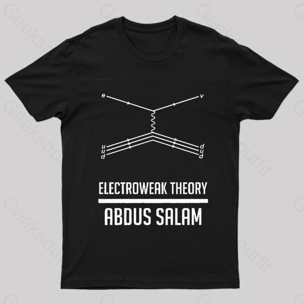 Electroweak Theory Abdus Salam Nerd T-Shirt Black / S