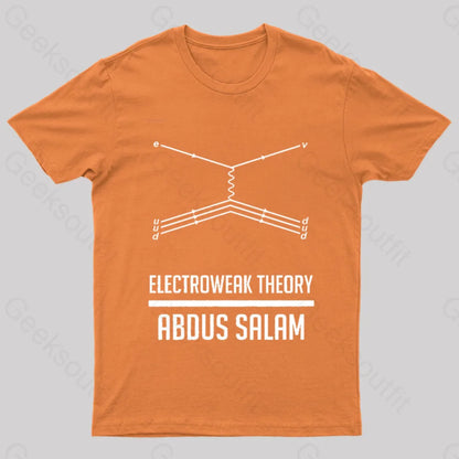 Electroweak Theory Abdus Salam Nerd T-Shirt Orange / S