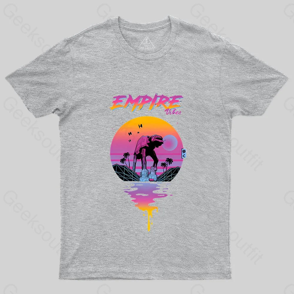 Empire Vibes T-Shirt - Geeksoutfit