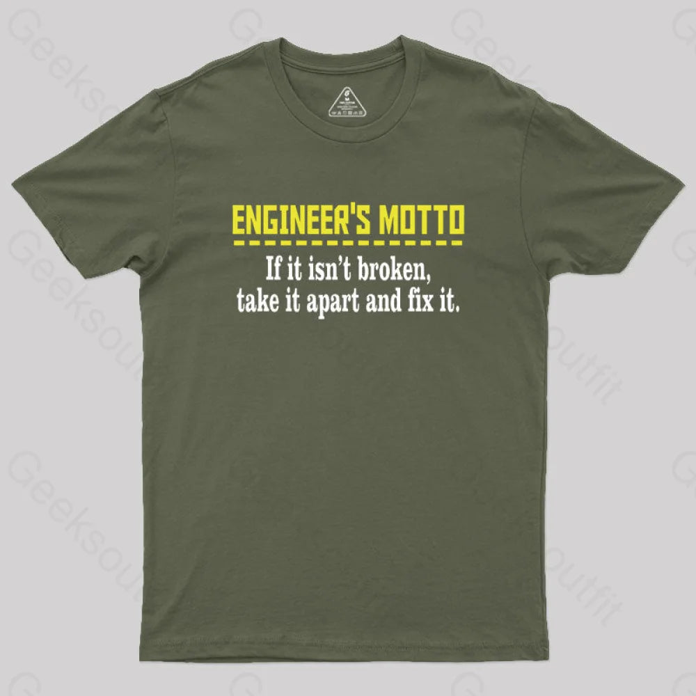 Engineer’s Motto Geek T-Shirt Army Green / S