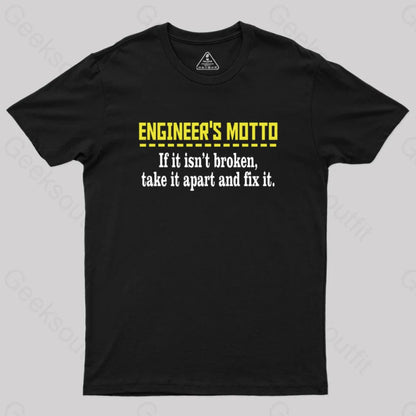 Engineer’s Motto Geek T-Shirt Black / S