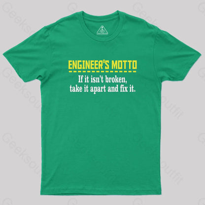 Engineer’s Motto Geek T-Shirt Green / S