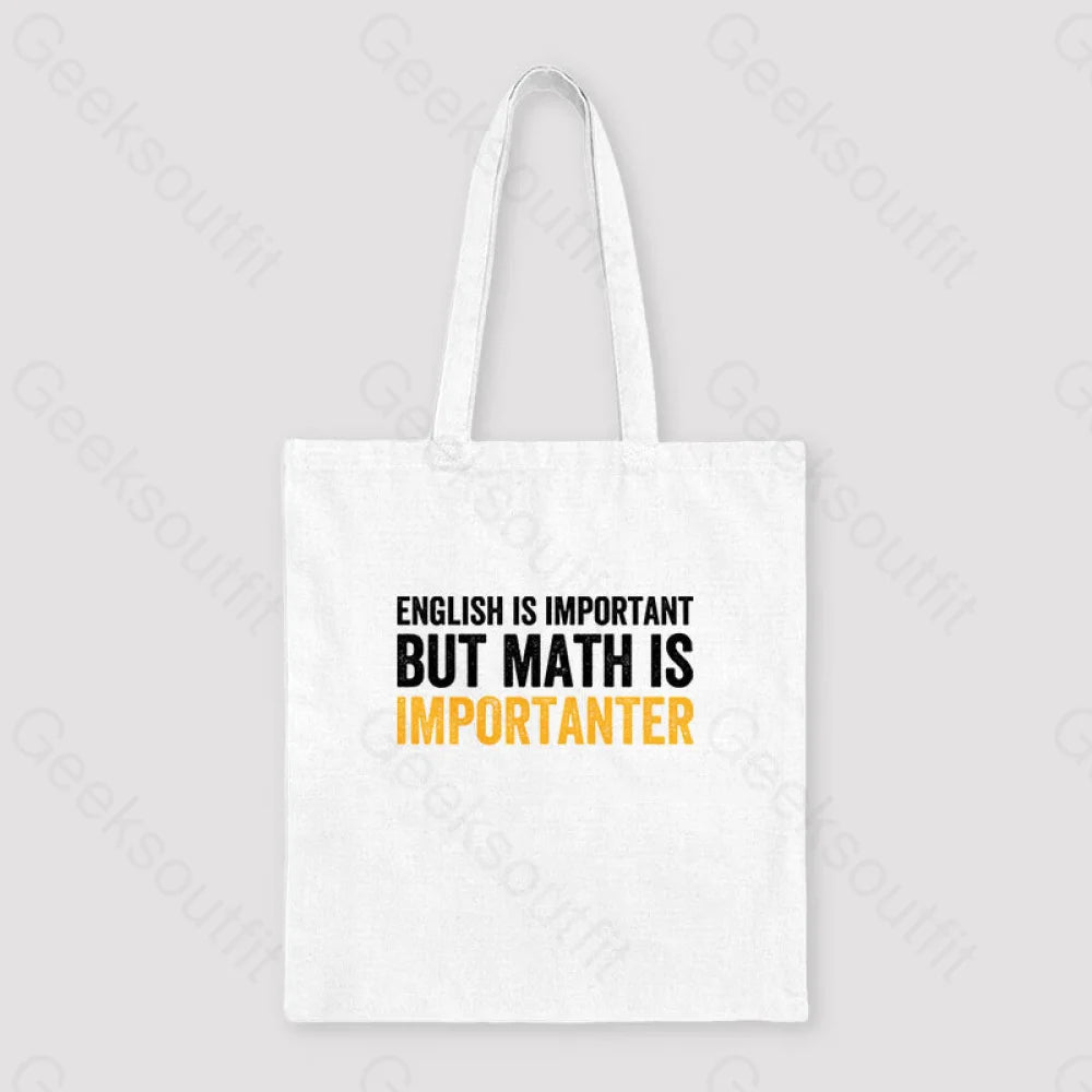 English Is Important But Math Importanter Unisex Tote Bag