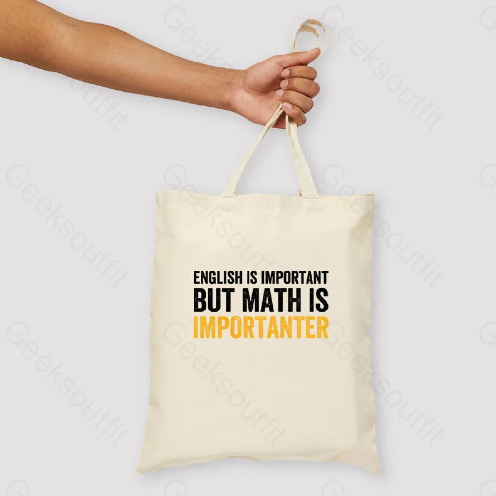 English Is Important But Math Importanter Unisex Tote Bag Beige