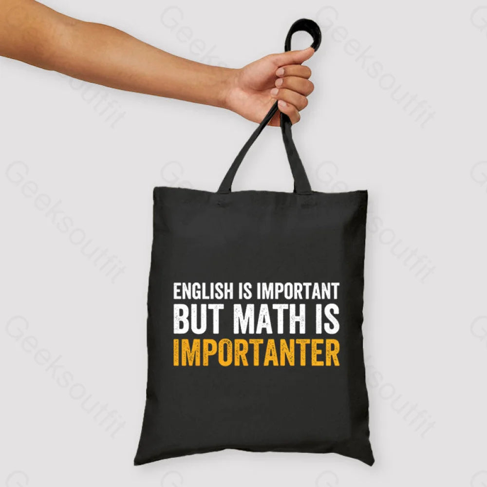 English Is Important But Math Importanter Unisex Tote Bag Black