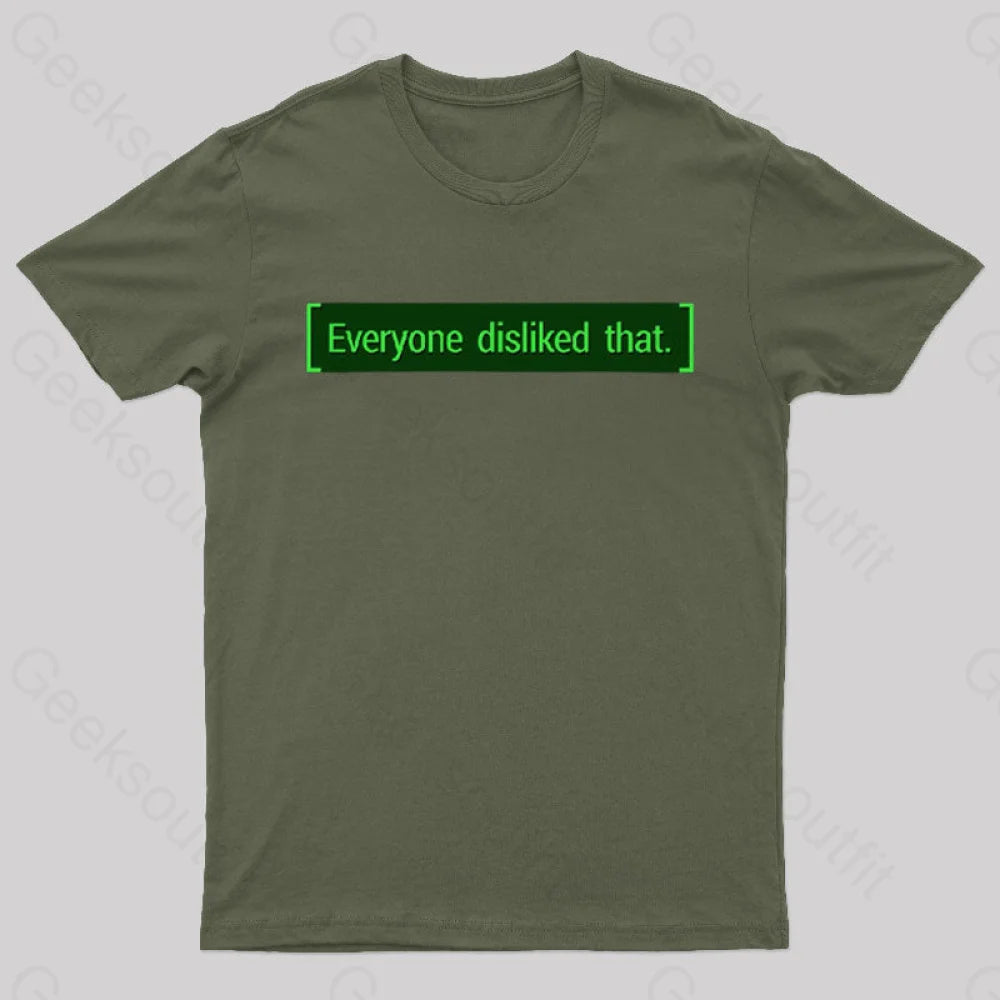 Everyone Disliked That Nerd T-Shirt Army Green / S