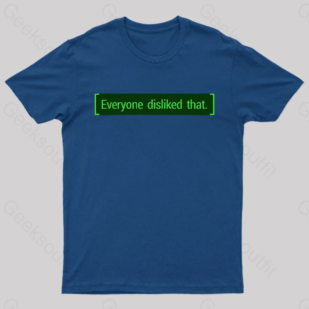 Everyone Disliked That Nerd T-Shirt Navy / S