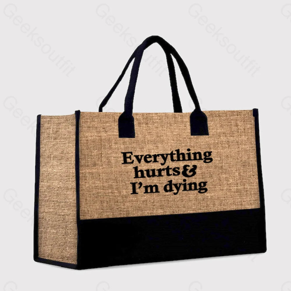 Everything Hurts And I’m Dying Cotton Tote Bag Brown