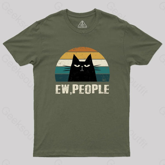 Ew People Funny Cat Geek T-Shirt Army Green / S