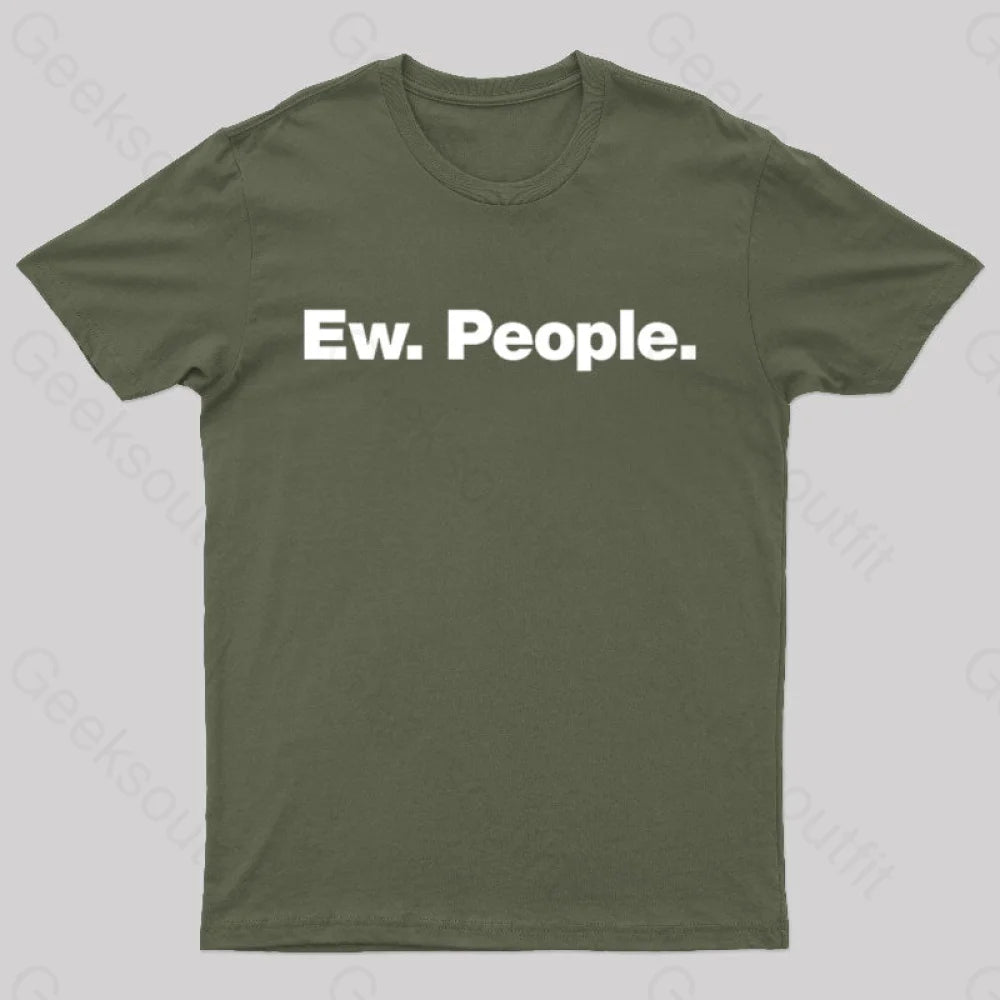 Ew People Geek T-Shirt Army Green / S