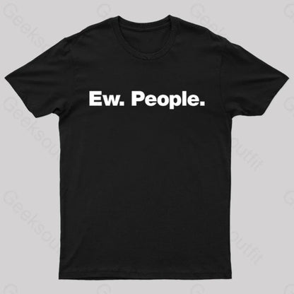 Ew People Geek T-Shirt Black / S