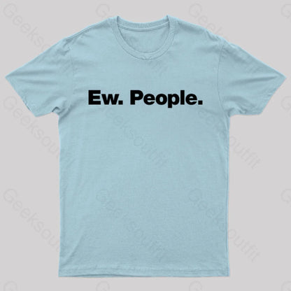 Ew People Geek T-Shirt Light Blue / S