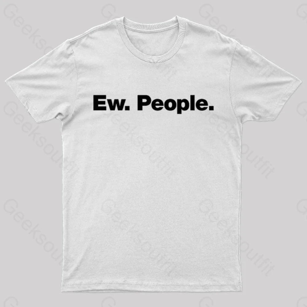 Ew People Geek T-Shirt White / S