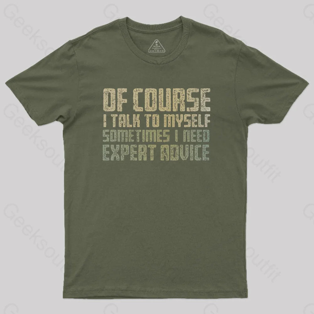 Expert Advice Geek T-Shirt Army Green / S