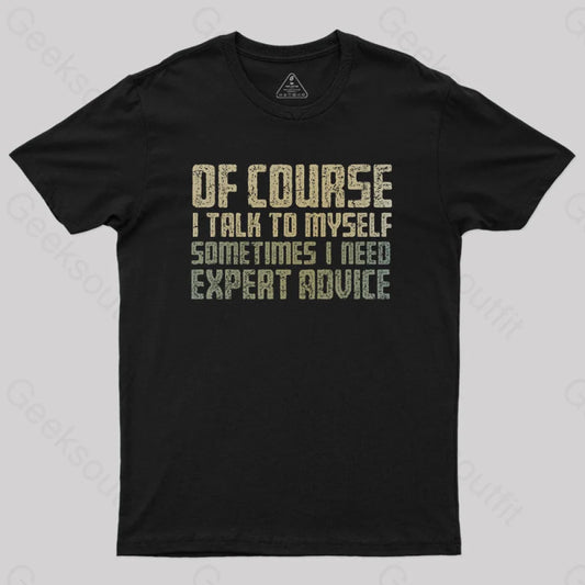 Expert Advice Geek T-Shirt Black / S