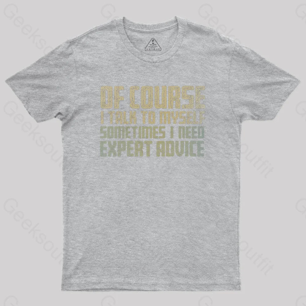 Expert Advice Geek T-Shirt Grey / S