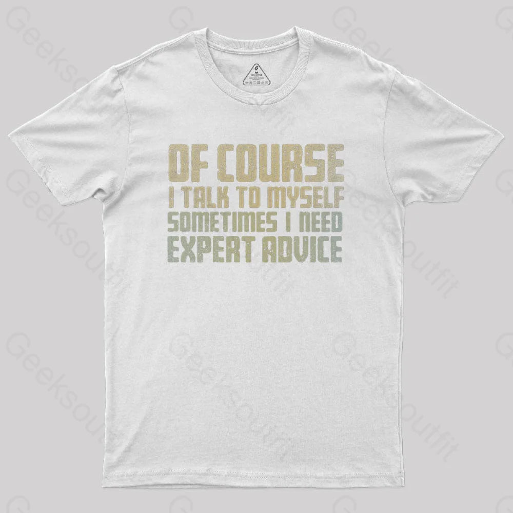 Expert Advice Geek T-Shirt White / S