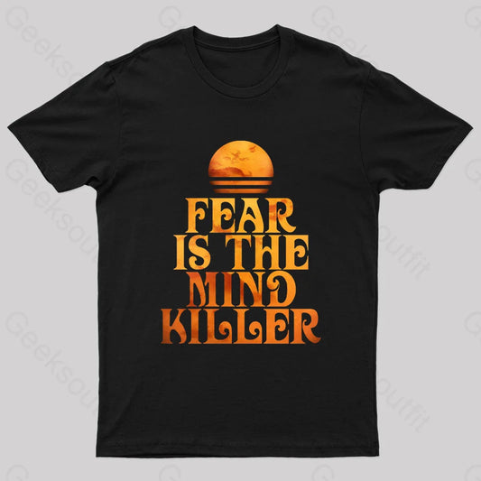 Fear Is The Mind-Killer Nerd T-Shirt Black / S