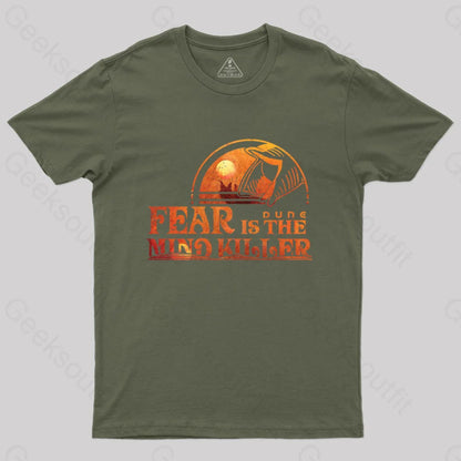 Fear Is The Mind Killer T-Shirt Army Green / S Yc