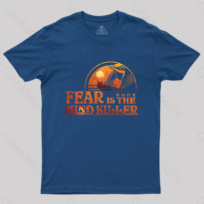 Fear Is The Mind Killer T-Shirt Navy / S Yc