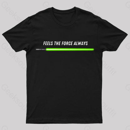 Feels The Force Nerd T-Shirt Black / S