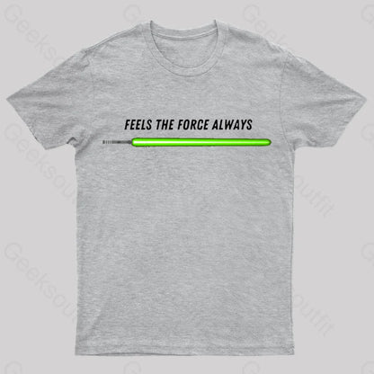 Feels The Force Nerd T-Shirt Grey / S