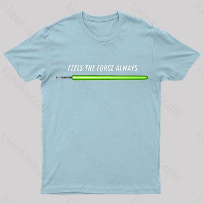 Feels The Force Nerd T-Shirt Light Blue / S